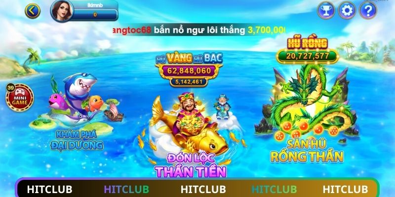 Thủ thuật chơi bắn cá HITCLUB đỉnh của chóp