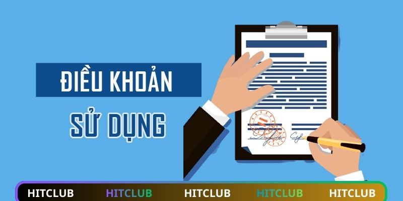 Điều khoản HITCLUB về nghĩa vụ người dùng